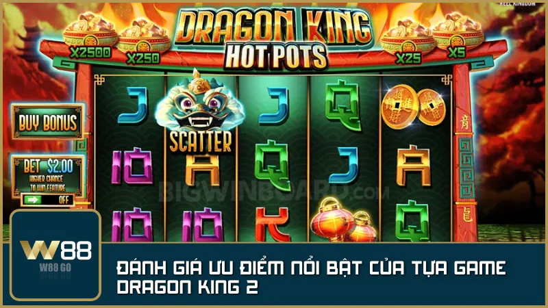 Dragon King 2 nổi bật với thiết kế Á Đông, tỷ lệ trúng cao và nhiều tầng thưởng hấp dẫn.