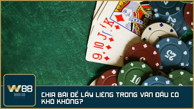 Thao tác chia bài Liêng chính xác là yếu tố giúp bạn kiểm soát cục diện ván đấu.