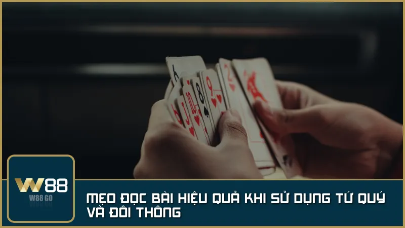 Giữ bài mạnh đến thời điểm hợp lý là cách chơi khôn ngoan để lật ngược thế cờ.