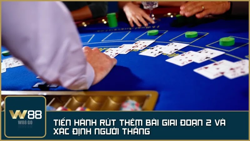 Tiến hành rút thêm bài giai đoạn 2 và xác định người thắng
